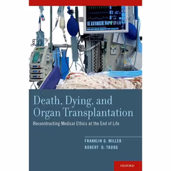 ISBN Death Dying and Organ Transplantation ( Reconstructing Medical Ethics at the End of Life ), 210 pages