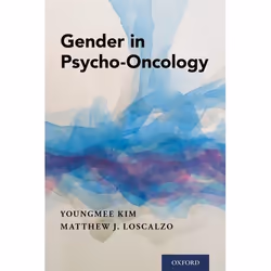 ISBN Gender in Psycho-Oncology, Youngmee Kim, Matthew J. Loscalzo, 264 pages, Anglais, Oxford University Press, 10/05/2018, u ...