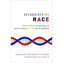 ISBN Reconsidering Race ( Social Science Perspectives on Racial Categories in the Age of Genomics ), Kazuko Suzuki, Diego A.  ...