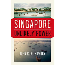 Singapore: Unlikely Power - [Livre en VO]