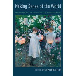 Making Sense Of The World