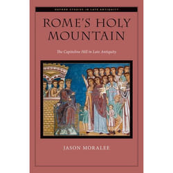 Romes Holy Mountain The Capitoline Hill