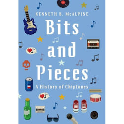 ISBN Bits and Pieces ( A History of Chiptunes ) Couverture rigide