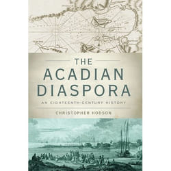 ISBN The Acadian Diaspora ( An Eighteenth-Century History ) Couverture rigide