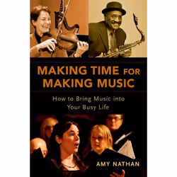 ISBN Making Time for Making Music ( How to Bring Music into Your Busy Life ), Anglais, Couverture rigide, 296 pages