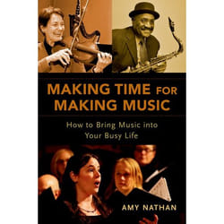ISBN Making Time for Making Music ( How to Bring Music into Your Busy Life ) Couverture rigide