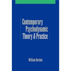 Contemporary Psychodynamic Theory and Practice - [Version Originale]