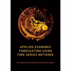 ISBN Applied Economic Forecasting using Time Series Methods, Eric Ghysels, Massimiliano Marcellino, 616 pages, Anglais, Oxfor ...