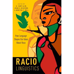ISBN Raciolinguistics ( How Language Shapes Our Ideas About Race ), H. Samy Alim, John R. Rickford, Arnetha F. Ball, 376 page ...