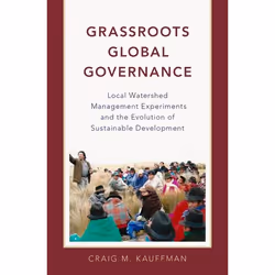 ISBN Grassroots Global Governance ( Local Watershed Management Experiments and the Evolution of Sustainable Development ), Cr ...