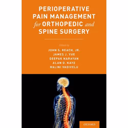 ISBN Perioperative Pain Management for Orthopaedic and Spine Surgery, John Reach, Deepak Narayan, Alan Kaye, Nalini Vadivelu, ...