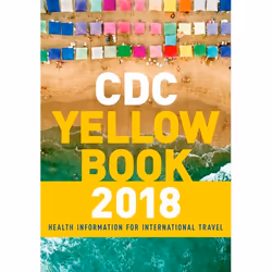 ISBN CDC Yellow Book 2018: Health Information for International Travel, Centers for Disease Control and Prevention, Gary W. B ...