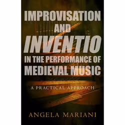 ISBN Improvisation and Inventio in the Performance of Medieval Music ( A Practical Approach ), Anglais, Couverture rigide, 26 ...