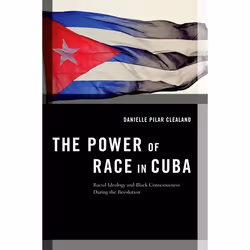 ISBN The Power of Race in Cuba ( Racial Ideology and Black Consciousness During the Revolution ), Anglais, Couverture rigide, ...