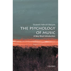 The Psychology of Music: A Very Short Introduction (Very Short Introductions) - [Version Originale]