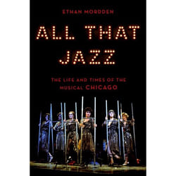All That Jazz: The Life and Times of the Musical Chicago - [Version Originale]