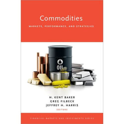 Commodities : Markets, Performance, and Strategies - [Version Originale]
