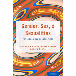 ISBN Gender Sex and Sexualities ( Psychological Perspectives ), Nancy Dess, Jeanne Marecek, Leslie Bell, 376 pages, Anglais, ...