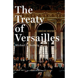 Treaty Of Versailles A Concise His