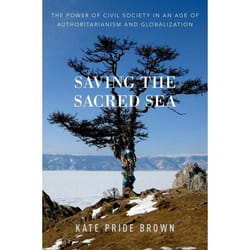 ISBN Saving the Sacred Sea ( The Power of Civil Society in an Age of Authoritarianism and Globalization ) Couverture rigide