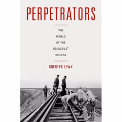 ISBN Perpetrators ( The World of the Holocaust Killers ), Guenter Lewy, 208 pages, Anglais, Oxford University Press, 14/09/20 ...