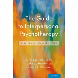 ISBN The Guide to Interpersonal Psychotherapy ( Updated and Expanded Edition ), Myrna M. Weissman, John C. Markowitz, Gerald  ...