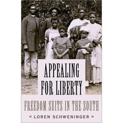 Appealing for Liberty: Freedom Suits in the South - [Version Originale]