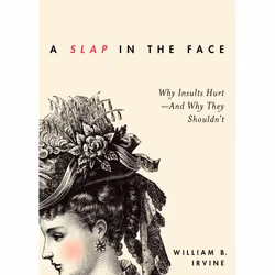 ISBN A Slap in the Face ( Why Insults Hurt â€” And Why They Shouldn't ), Anglais, Couverture rigide, 264 pages