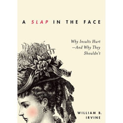 ISBN A Slap in the Face ( Why Insults Hurt â€” And Why They Shouldn't ) Couverture rigide