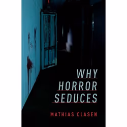 ISBN Why Horror Seduces, Anglais, Couverture rigide