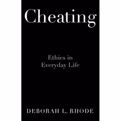 ISBN Cheating ( Ethics in Everyday Life ), Deborah L. Rhode, 224 pages, Anglais, Oxford University Press, 04/01/2018, unisexe
