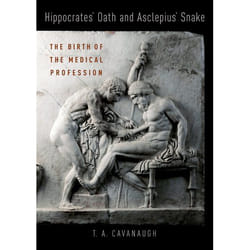 Hippocrates' Oath and Asclepius' Snake: The Birth of the Medical Profession - [Version Originale]
