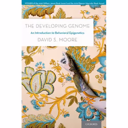 ISBN The Developing Genome ( An Introduction to Behavioral Epigenetics ), Anglais, Couverture rigide