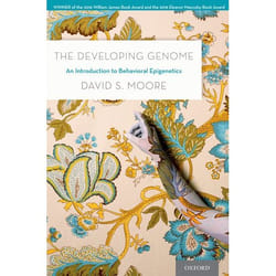 The Developing Genome: An Introduction To Behavioral Epigenetics - [Livre en VO]