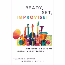 ISBN Ready Set Improvise! ( The Nuts and Bolts of Music Improvisation ), Anglais, Couverture rigide, 136 pages