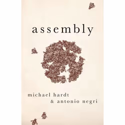 ISBN Assembly, Michael Hardt, Antonio Negri, 368 pages, Anglais, Oxford University Press, 26/10/2017, unisexe