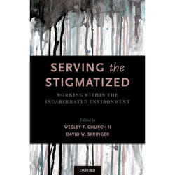 Serving the Stigmatized: Working within the Incarcerated Environment - [Version Originale]
