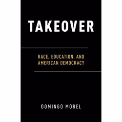 ISBN Takeover ( Race Education and American Democracy ), Anglais, Couverture rigide, 224 pages