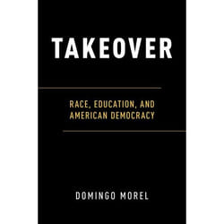 ISBN Takeover ( Race Education and American Democracy ) Couverture rigide