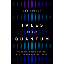 ISBN Tales of the Quantum ( Understanding Physics' Most Fundamental Theory ), Art Hobson, Anglais, Oxford University Press, 0 ...