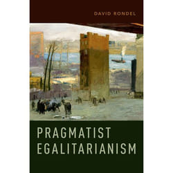 Pragmatist Egalitarianism Hardback