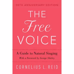 ISBN The Free Voice ( A Guide to Natural Singing ), Anglais, Couverture rigide