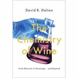 ISBN The Chemistry of Wine ( From Blossom to Beverage and Beyond ), David R. Dalton, Anglais, Oxford University Press, 11/01/ ...