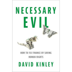 Necessary Evil: How to Fix Finance by Saving Human Rights - [Livre en VO]