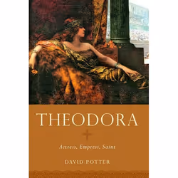 ISBN Theodora ( Actress Empress Saint ), Anglais, Couverture rigide, 288 pages