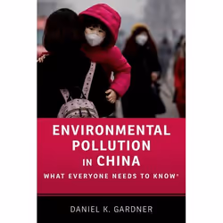 ISBN Environmental Pollution in China ( What Everyone Needs to Know ), Anglais, Couverture rigide, 304 pages