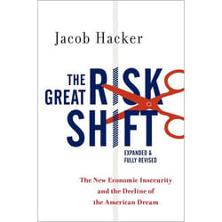 ISBN The Great Risk Shift ( The New Economic Insecurity and the Decline of the American Dream Second Edition )