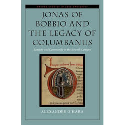 Jonas of Bobbio and the Legacy of Columbanus - [Version Originale]