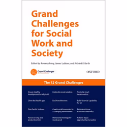 ISBN Grand Challenges for Social Work and Society, Rowena Fong, James Lubben, Richard P. Barth, 328 pages, Anglais, Oxford Un ...