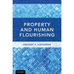 Property and Human Flourishing - [Version Originale]
